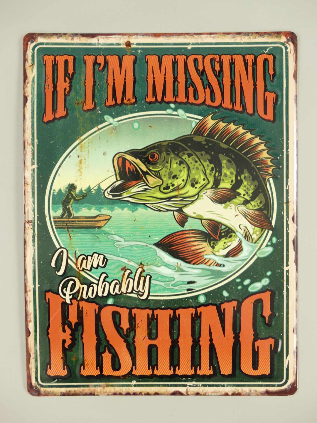 Wandschild(Gestanzt) If I'm Missing Fishing H.40cm Wandschild(Gestanzt) If I'm Missing Fishing H.40cm