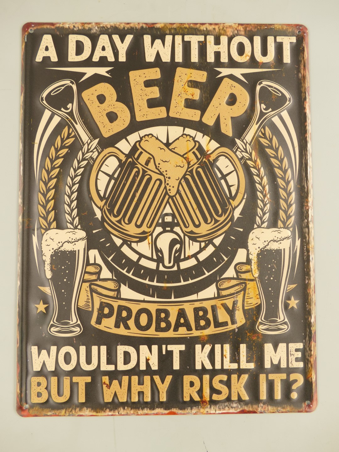 RAUS*PREIS Wandschild day without Beer H.40x30cm RAUS*PREIS Wandschild day without Beer H.40x30cm